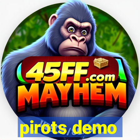 pirots demo